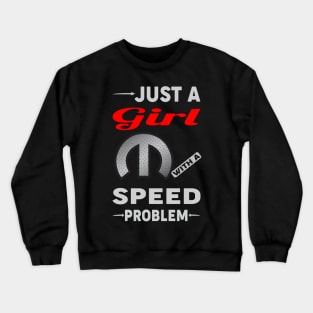 Just a girl Crewneck Sweatshirt